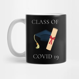 Class Of Covid 19 Mug